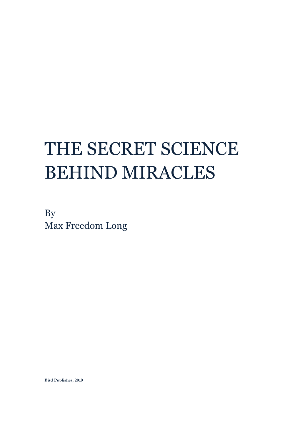 The Secret Science Behind Miracles