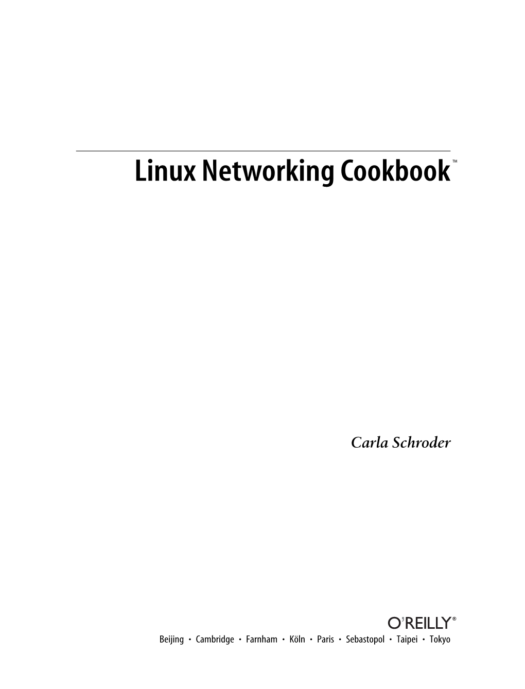 Linux Networking Cookbook™ by Carla Schroder