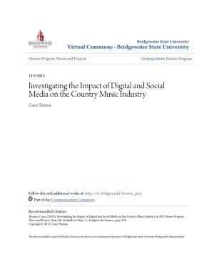 Investigating the Impact of Digital and Social Media on the Country Music Industry Casey Thomas