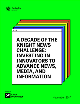 A Decade of the Knight News Challenge: Investing in Innovators to Advance News, Media, and Information