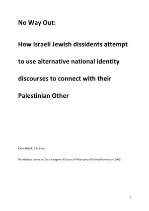 How Israeli Jewish Dissidents Attempt to Use Alternative National Identity Discourses to Connect with Their