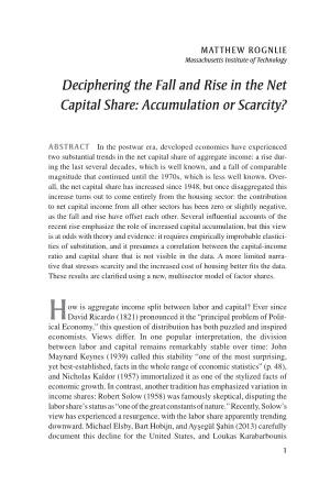 Deciphering the Fall and Rise in the Net Capital Share: Accumulation Or Scarcity?