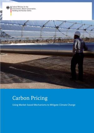 Carbon Pricing – Using Market-Based Mechanisms to Mitigate Climate