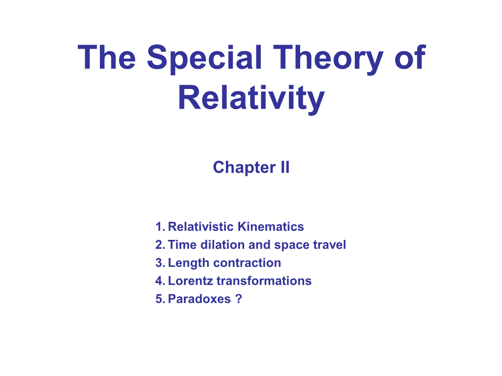 The Special Theory of Relativity