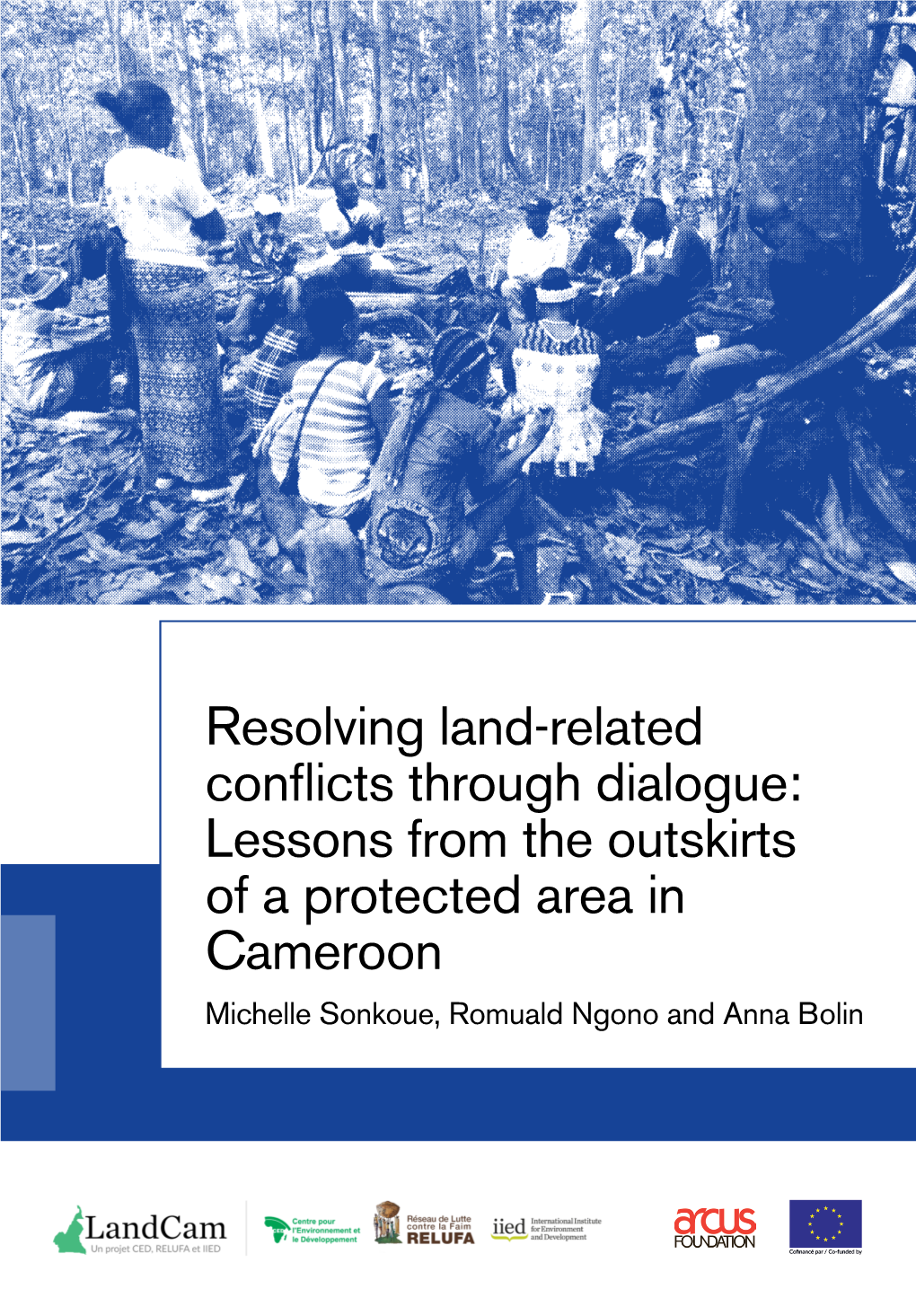 Resolving Land-Related Conflicts Through Dialogue: Lessons from The