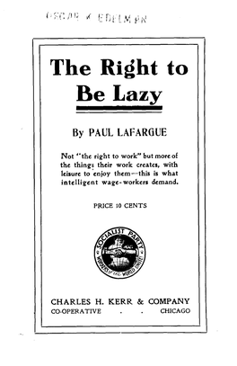 The Right to Be Lazy