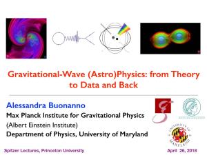 Gravitational-Wave (Astro)Physics: from Theory to Data and Back