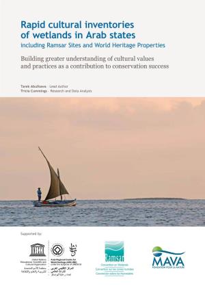 Rapid Cultural Inventories of Wetlands in Arab States Including Ramsar Sites and World Heritage Properties