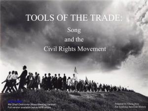 Tools of the Trade Songs of the Civil Rights