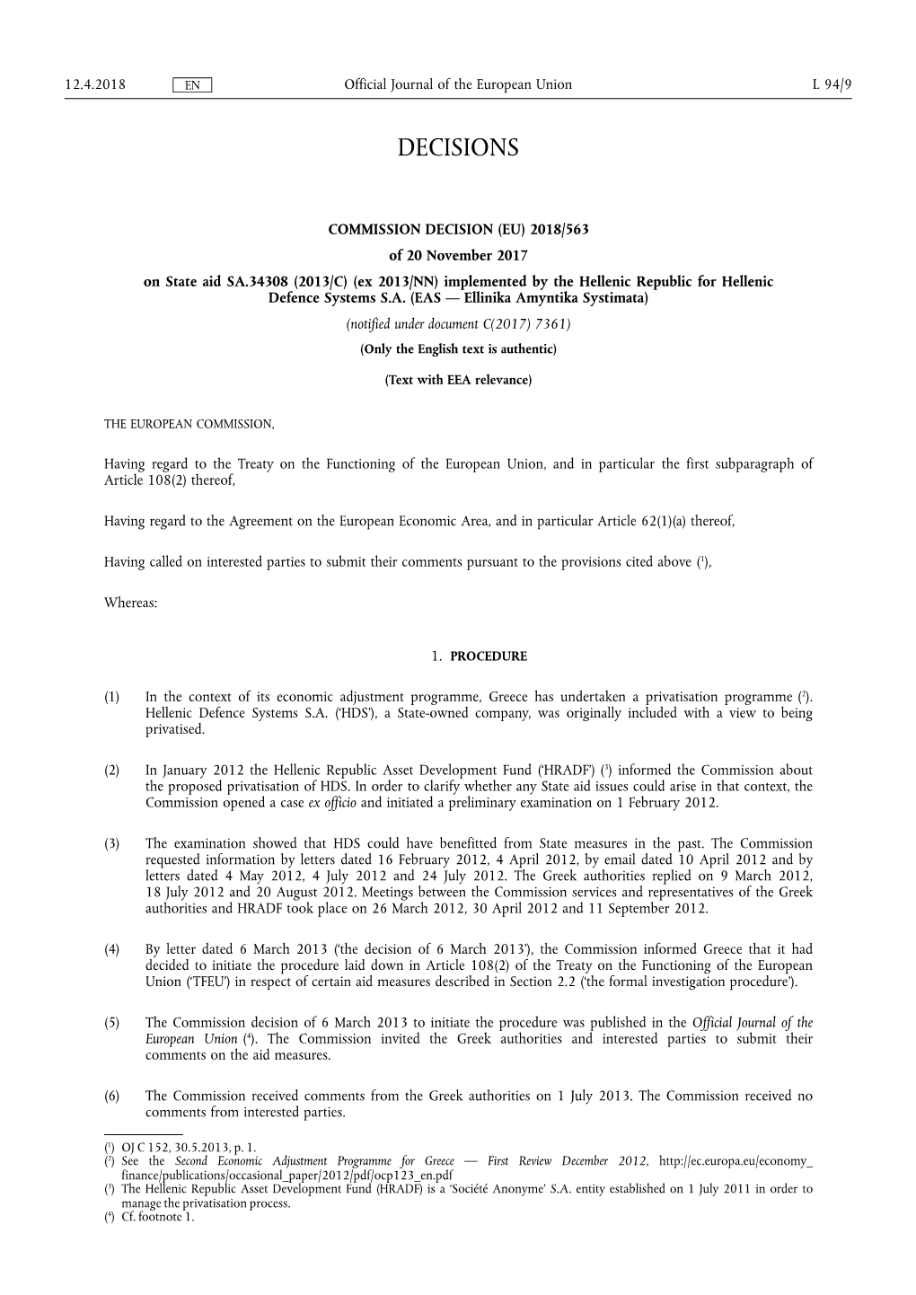 2018/563 of 20 November 2017 on State Aid SA.34308 (2013/C) (Ex 2013/NN) Implemented by the Hellenic Republic for Hellenic Defence Systems S.A