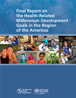 Final Report on the Health-Related Millennium Development Goals in the Region of the Americas