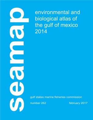Seamap Environmental and Biological Atlas of the Gulf of Mexico, 2014