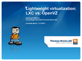 Lightweight Virtualization: LXC Vs. Openvz