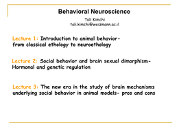 Behavioral Neuroscience Tali Kimchi Tali.Kimchi@Weizmann.Ac.Il