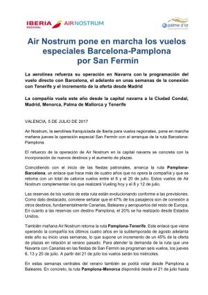 Air Nostrum Pone En Marcha Los Vuelos Especiales Barcelona-Pamplona Por San Fermín