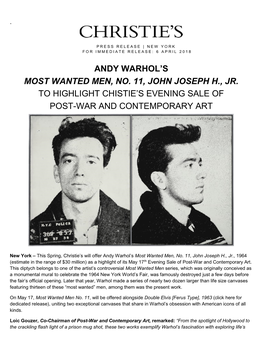 Andy Warhol's Most Wanted Men, No. 11, John Joseph H., Jr. to Highlight Chistie's Evening Sale of Post-War and Contemporary