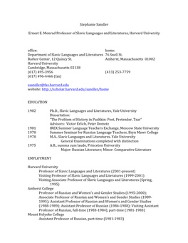 Stephanie Sandler Ernest E. Monrad Professor of Slavic Languages And
