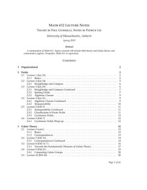 Math 612 Lecture Notes Taught by Paul Gunnells,Notes by Patrick Lei University of Massachusetts, Amherst Spring 2019