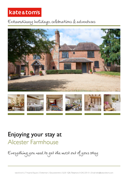 Enjoying Your Stay at Alcester Farmhouse