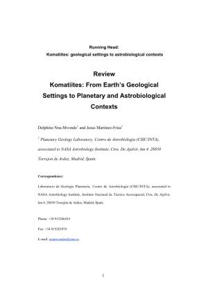 Review Komatiites: from Earth's Geological Settings to Planetary
