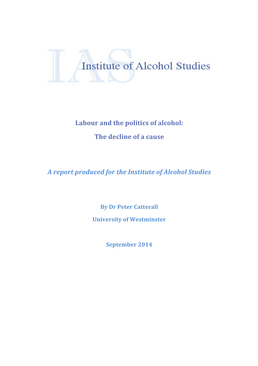 Labour and the Politics of Alcohol: the Decline of a Cause