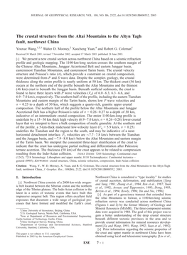 The Crustal Structure from the Altai Mountains to the Altyn Tagh Fault, Northwest China Youxue Wang,1,2,3 Walter D