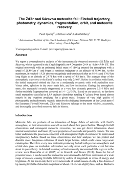 Fireball Trajectory, Photometry, Dynamics, Fragmentation, Orbit, and Meteorite Recovery