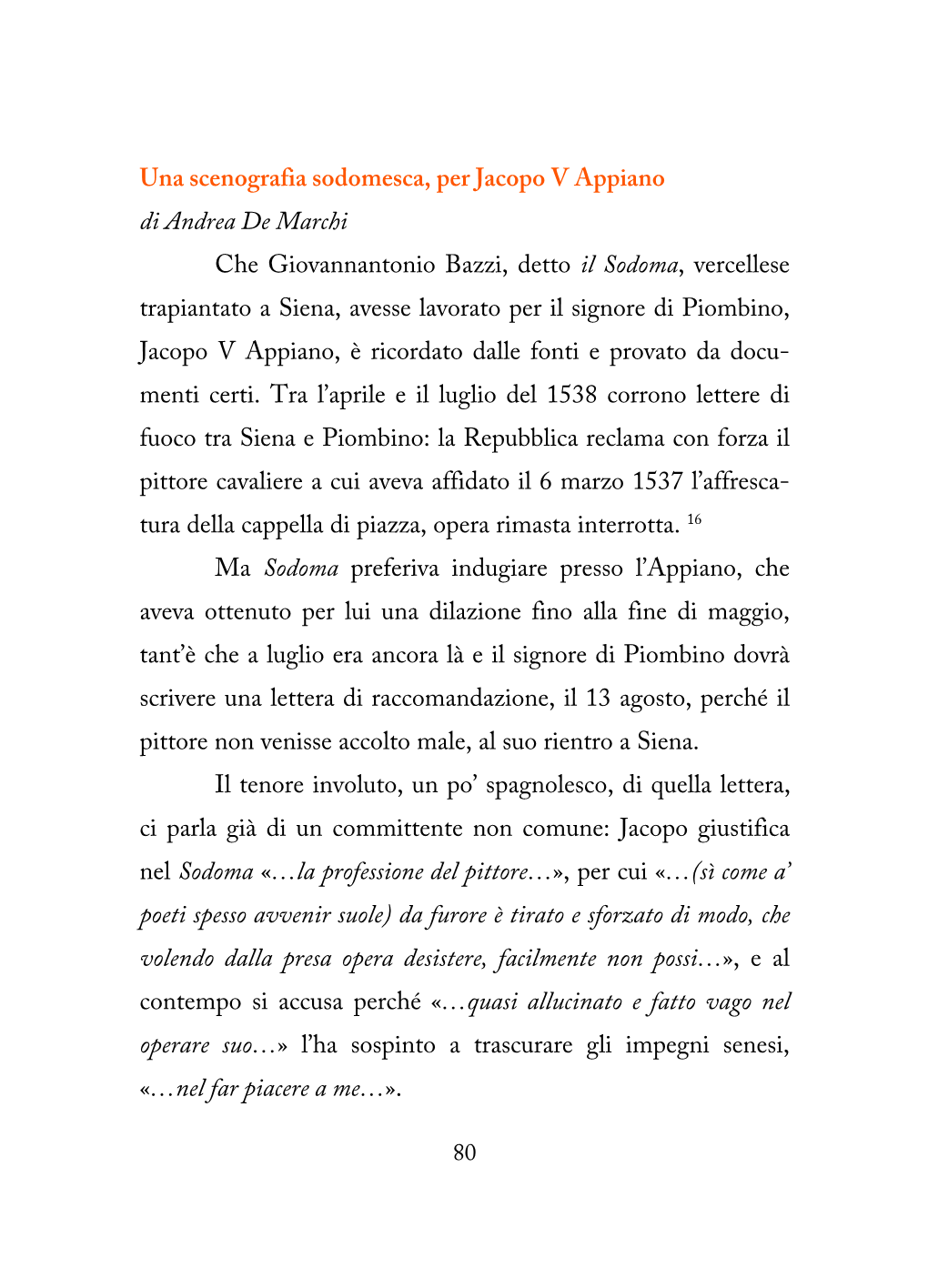 Una Scenografia Sodomesca, Per Jacopo V Appiano Di Andrea De Marchi Che Giovannantonio Bazzi, Detto Il Sodoma, Vercellese Trapia