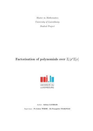 Factorisation of Polynomials Over Z/P Z[X]