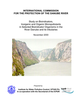 Study on Bioindicators, Inorganic and Organic Micropollutants in Selected Bioindicator Organisms in the River Danube and Its Tributaries