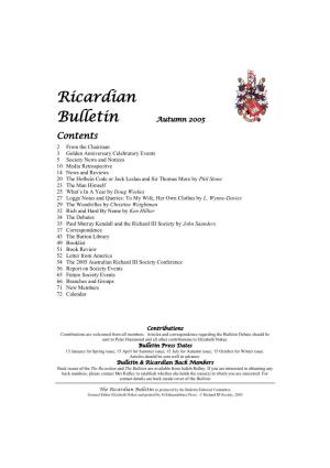 Ricardian Bulletin Is Produced by the Bulletin Editorial Committee, General Editor Elizabeth Nokes and Printed by St Edmundsbury Press