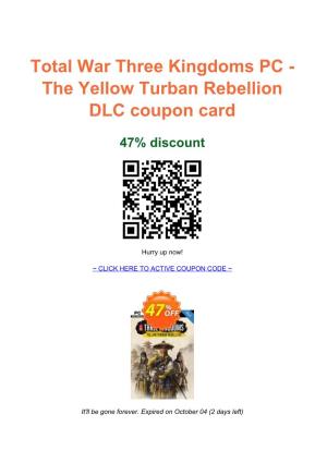 Total War Three Kingdoms PC - the Yellow Turban Rebellion DLC Coupon Card