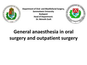 General Anaesthesia in Oral Surgery and Outpatient Surgery History