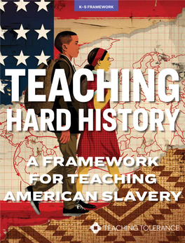 A Framework for Teaching American Slavery