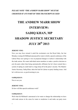 THE ANDREW MARR SHOW INTERVIEW: SADIQ KHAN, MP SHADOW JUSTICE SECRETARY JULY 28Th 2013