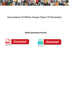 Descendants of William Hooper Signer of Declaration