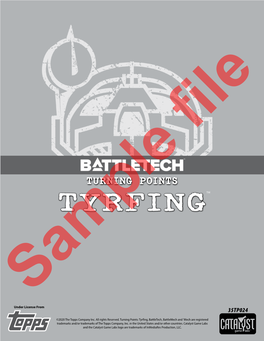 Turning Points: Tyrfing, Battletech, Battlemech and ’Mech Are Registered Trademarks And/Or Trademarks of the Topps Company, Inc