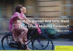 What Do Women and Girls Want from Urban Mobility Systems? March 2019