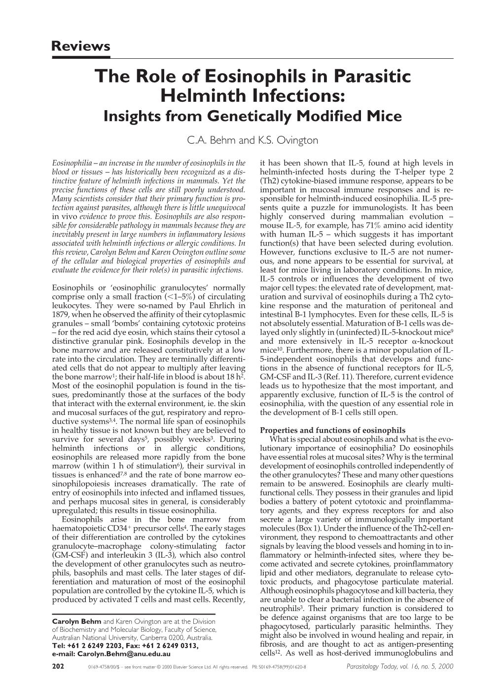 The Role of Eosinophils in Parasitic Helminth Infections: Insights from Genetically Modiﬁed Mice C.A