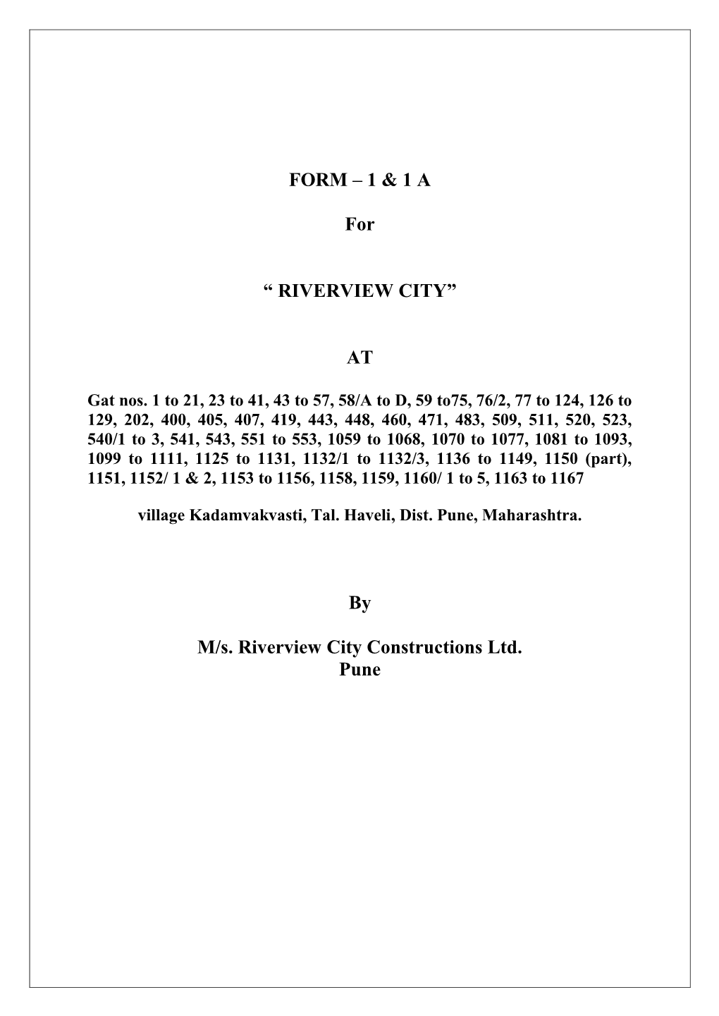 FORM – 1 & 1 a for “ RIVERVIEW CITY”