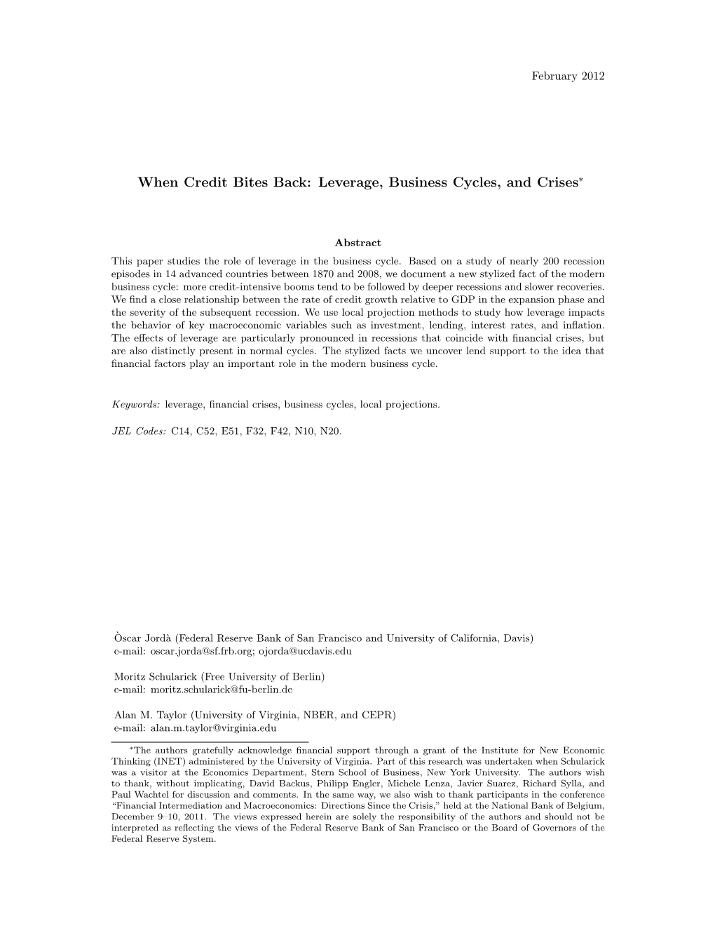 When Credit Bites Back: Leverage, Business Cycles, and Crises∗