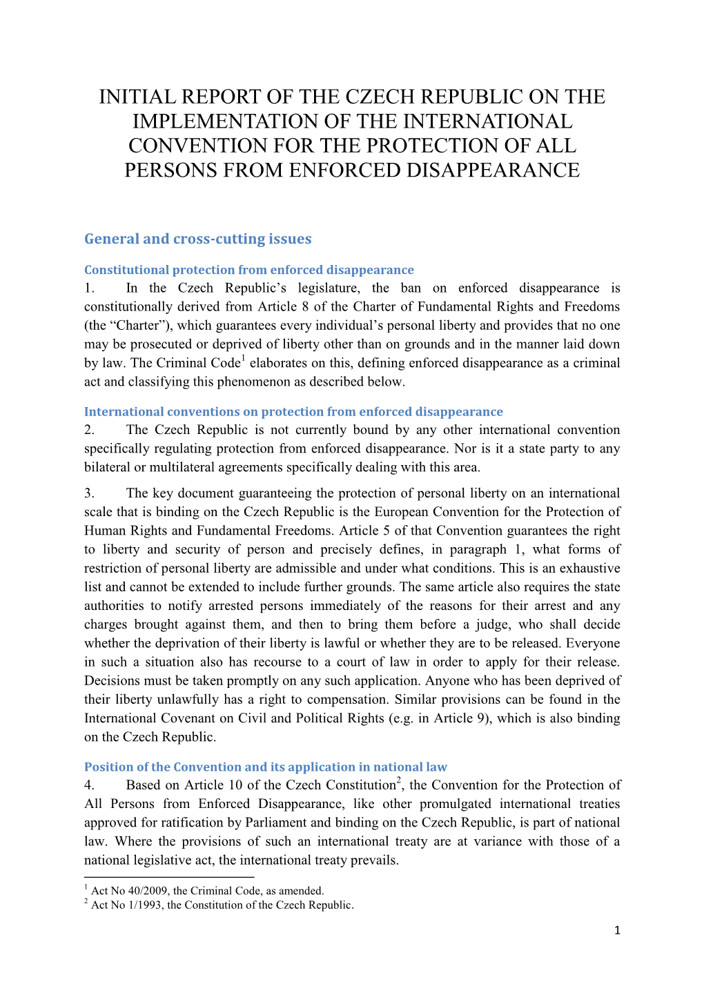 Initial Report of the Czech Republic on the Implementation of the International Convention for the Protection of All Persons from Enforced Disappearance