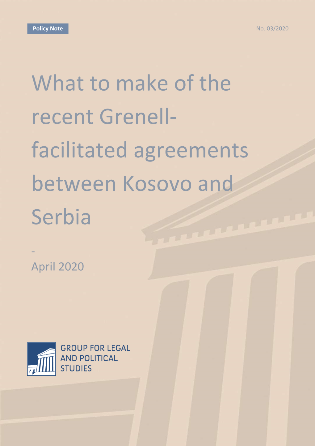 What to Make of the Recent Grenell- Facilitated Agreements Between Kosovo and Serbia