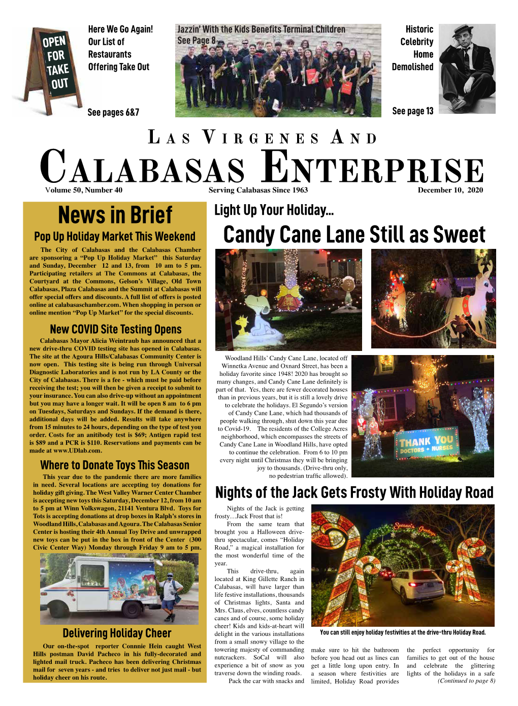 Calabasas Enterprise Volume 50, Number 40 Serving Calabasas Since 1963 December 10, 2020 News in Brief Light up Your Holiday