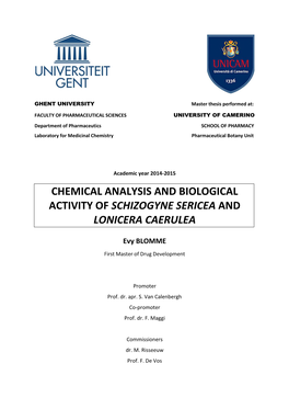 Chemical Analysis and Biological Activity of Schizogyne Sericea and Lonicera Caerulea