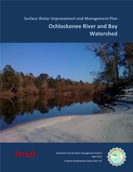 Draft April 2012 Program Development Series 2012–03 OCHLOCKONEE RIVER and BAY WATERSHED SURFACE WATER IMPROVEMENT and MANAGEMENT PLAN