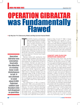 OPERATION GIBRALTAR Was Fundamentally Flawed N by Maj Gen P K Chakravorty (Retd) and Brig Gurmeet Kanwal (Retd)