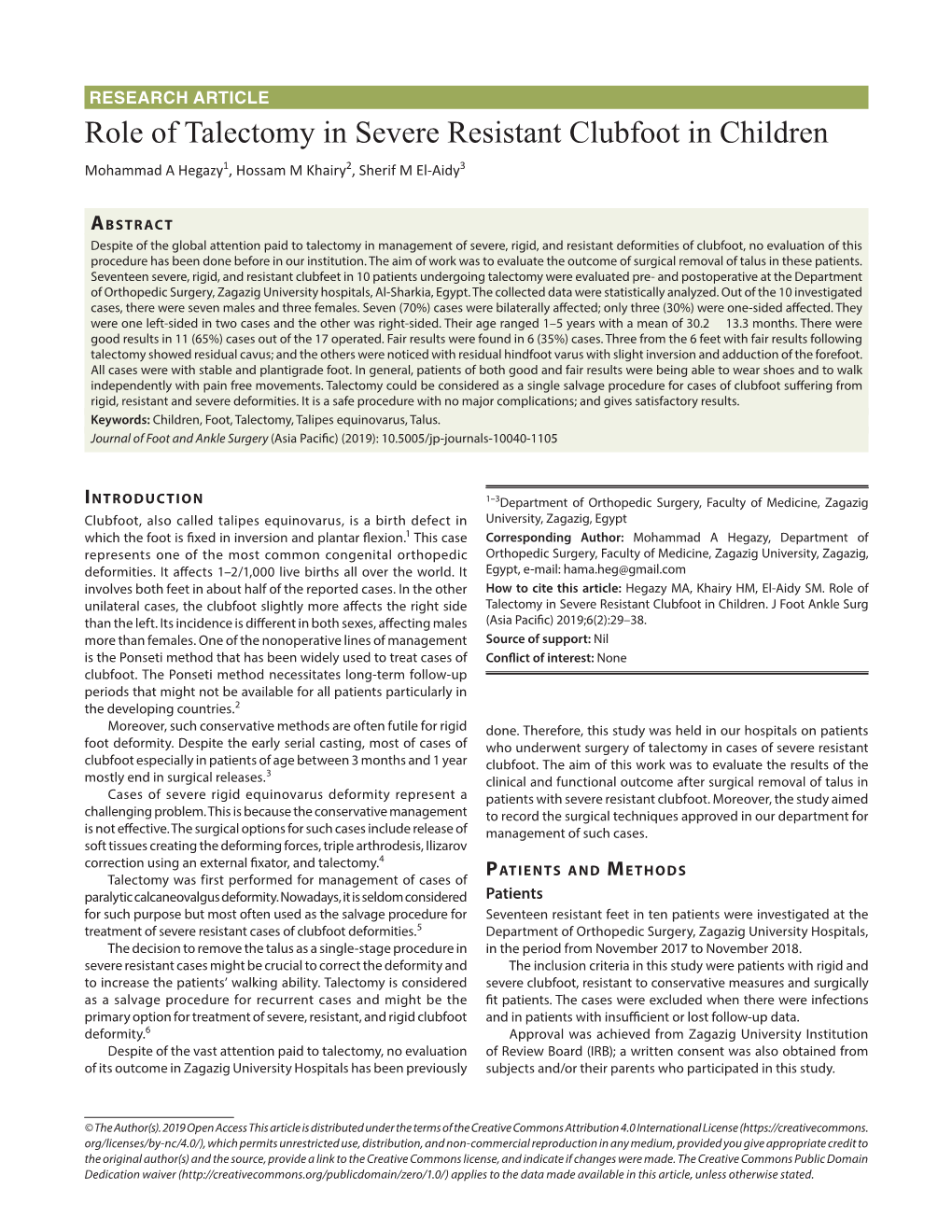 Role of Talectomy in Severe Resistant Clubfoot in Children Mohammad a Hegazy1, Hossam M Khairy2, Sherif M El-Aidy3