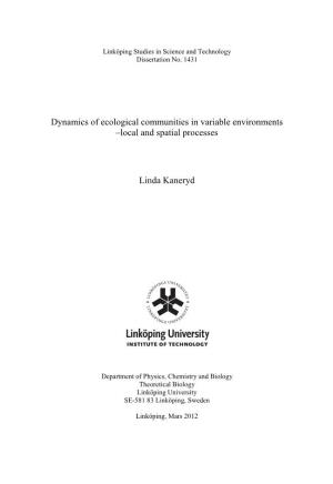 Dynamics of Ecological Communities in Variable Environments –Local and Spatial Processes