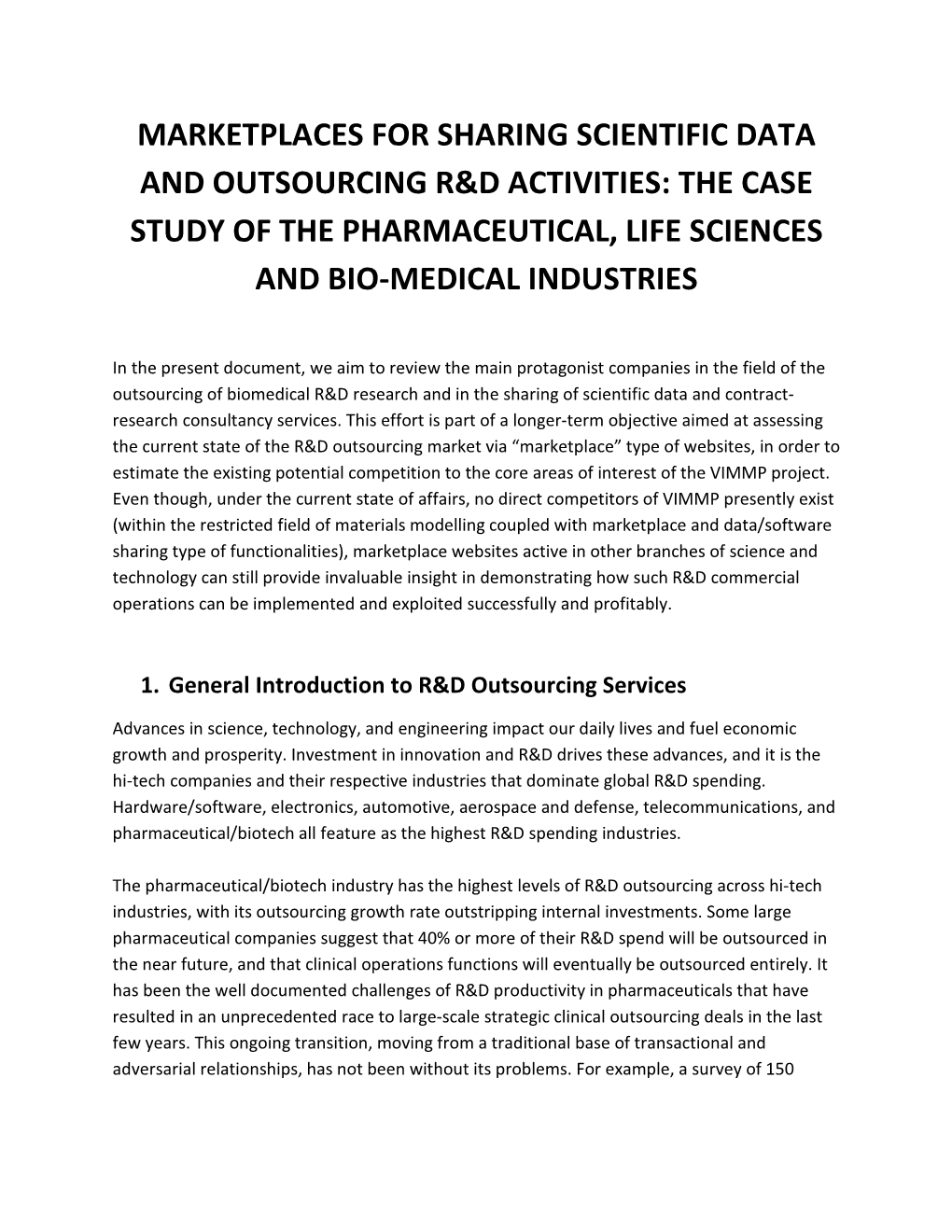 Marketplaces for Sharing Scientific Data and Outsourcing R&D Activities: the Case Study of the Pharmaceutical, Life Sciences and Bio-Medical Industries